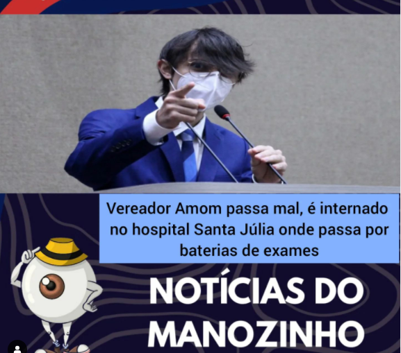 Você está visualizando atualmente Vereador Amom passa mal, é internado no  Hospital Santa Júlia onde passa por baterias de exames