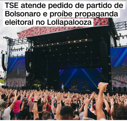 Leia mais sobre o artigo TSE atende pedido de partido de Bolsonaro e proíbe propagando eleitoral no Lollapalooza