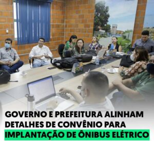 Leia mais sobre o artigo Governo do Amazonas e Prefeitura de Manaus alinham detalhes de convênio para implantação de ônibus elétrico