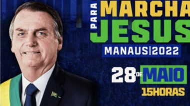 Presidente Jair Bolsonaro participará da Marcha Para Jesus em Manaus;