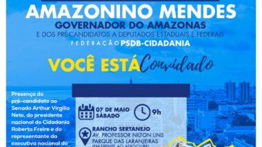 AMAZONINO LANÇA PRÉ-CANDIDATURA NESTE SÁBADO